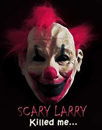Watch Scary Larry