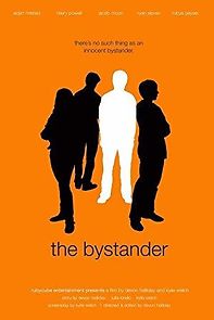 Watch The Bystander