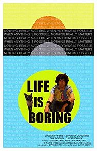 Watch Life Is Boring