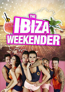 Watch Ibiza Weekender
