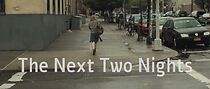 Watch The Next Two Nights (Short 2015)