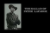 Watch The Ballad of Peter La Farge