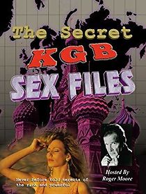 Watch The Secret KGB Sex Files