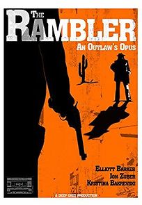 Watch The Rambler: An Outlaw's Opus