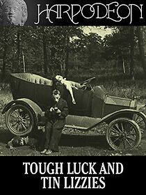 Watch Tough Luck and Tin Lizzies (Short 1917)