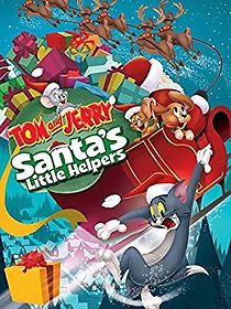 Watch Tom and Jerry: Santa's Little Helpers