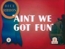 Watch Ain't We Got Fun (Short 1937)