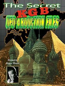 Watch The Secret KGB UFO Abduction Files