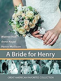 Watch A Bride for Henry