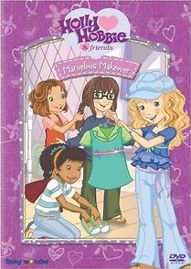 Watch Holly Hobbie and Friends: Marvelous Makeover
