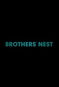 Watch Brothers' Nest