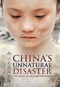 Watch China's Unnatural Disaster: The Tears of Sichuan Province