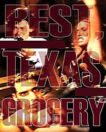 Watch Best, Texas Grocery