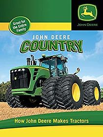 Watch John Deere Country: How John Deere Makes Tractors