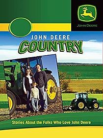 Watch John Deere Country: Stories About Folks Who Love John Deere