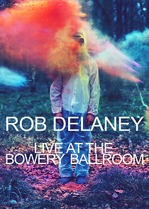 Watch Rob Delaney Live at the Bowery Ballroom