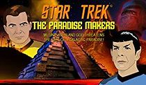 Watch Star Trek: The Paradise Makers
