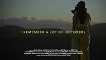 Watch I Remember a Lot of Octobers