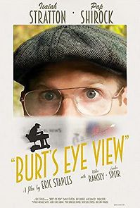 Watch Burt's Eye View