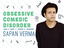 Watch Sapan Verma: Obsessive Comedic Disorder
