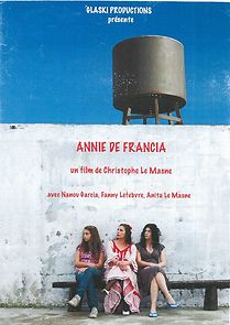 Watch Annie de Francia