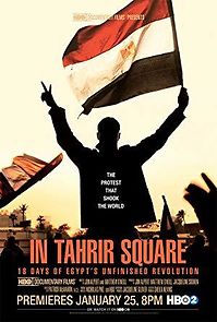 Watch In Tahrir Square: 18 Days of Egypt's Unfinished Revolution