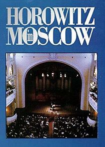Watch Horowitz in Moscow