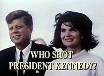 Watch Who Shot President Kennedy?