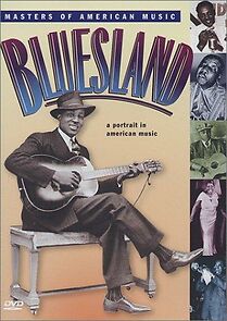 Watch Bluesland: A Portrait in American Music