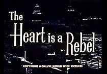 Watch The Heart Is a Rebel