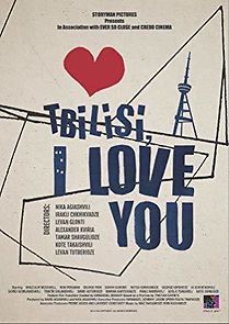 Watch Tbilisi, I Love You
