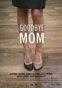 Watch Goodbye Mom