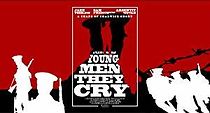 Watch Young Men; They Cry