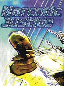 Watch Narcotic Justice