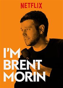 Watch Brent Morin: I'm Brent Morin