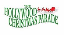 Watch 82nd Annual Hollywood Christmas Parade