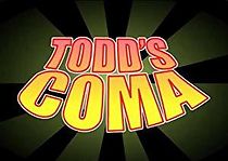 Watch Todd's Coma