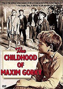 Watch The Childhood of Maxim Gorky