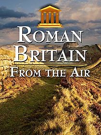 Watch Roman Britain from the Air