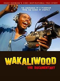 Watch Wakaliwood: The Documentary