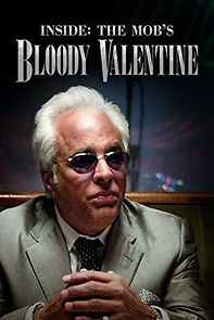 Watch Inside: The Mob's Bloody Valentine