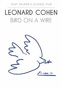 Watch Leonard Cohen: Bird on a Wire