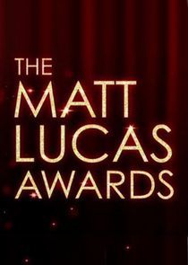 Watch The Matt Lucas Awards