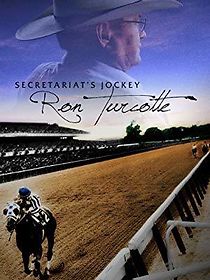 Watch Secretariat's Jockey: Ron Turcotte