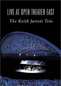 Watch The Keith Jarrett Trio: Live at Open Theatre East