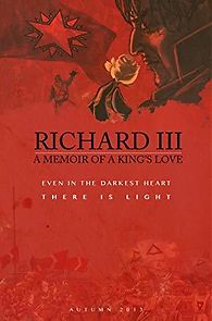 Watch Richard III: A Memoir of a King's Love