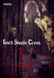Watch Dark Shade Creek 3: Trail to Hell