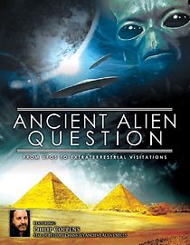 Watch Ancient Alien Question: From UFOs to Extraterrestrial Visitations