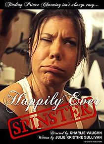 Watch Happily Ever Spinster