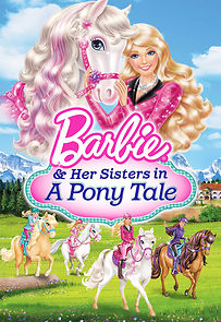 Watch Barbie & Her Sisters in a Pony Tale